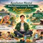 Ilustrasi cara menjaga kesehatan mental selama Ramadan, (Foto : Ai.)